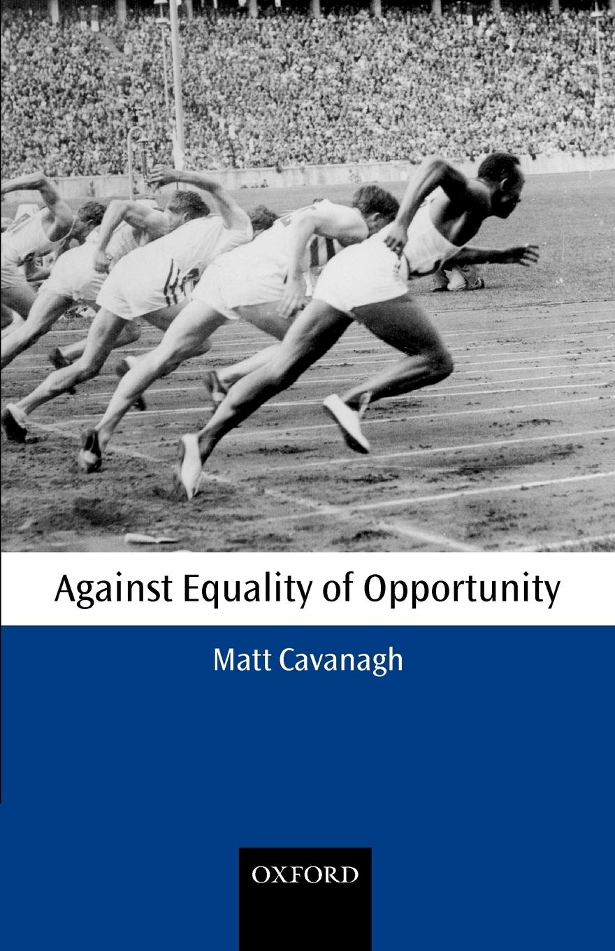 Cover: 9780199265480 | Against Equality of Opportunity | Matt Cavanagh | Taschenbuch | 2003