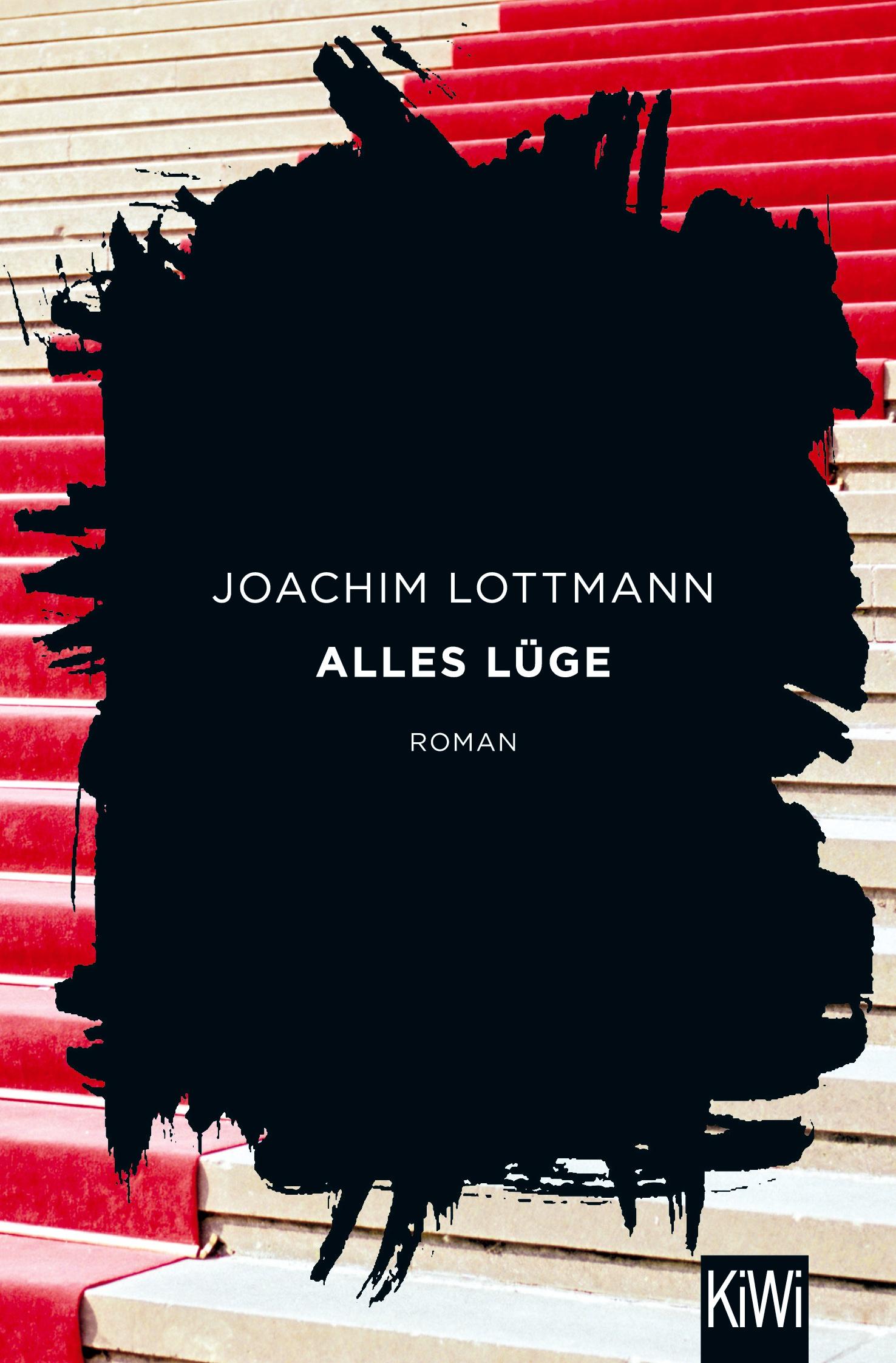 Cover: 9783462049640 | Alles Lüge | Roman | Joachim Lottmann | Taschenbuch | 352 S. | Deutsch