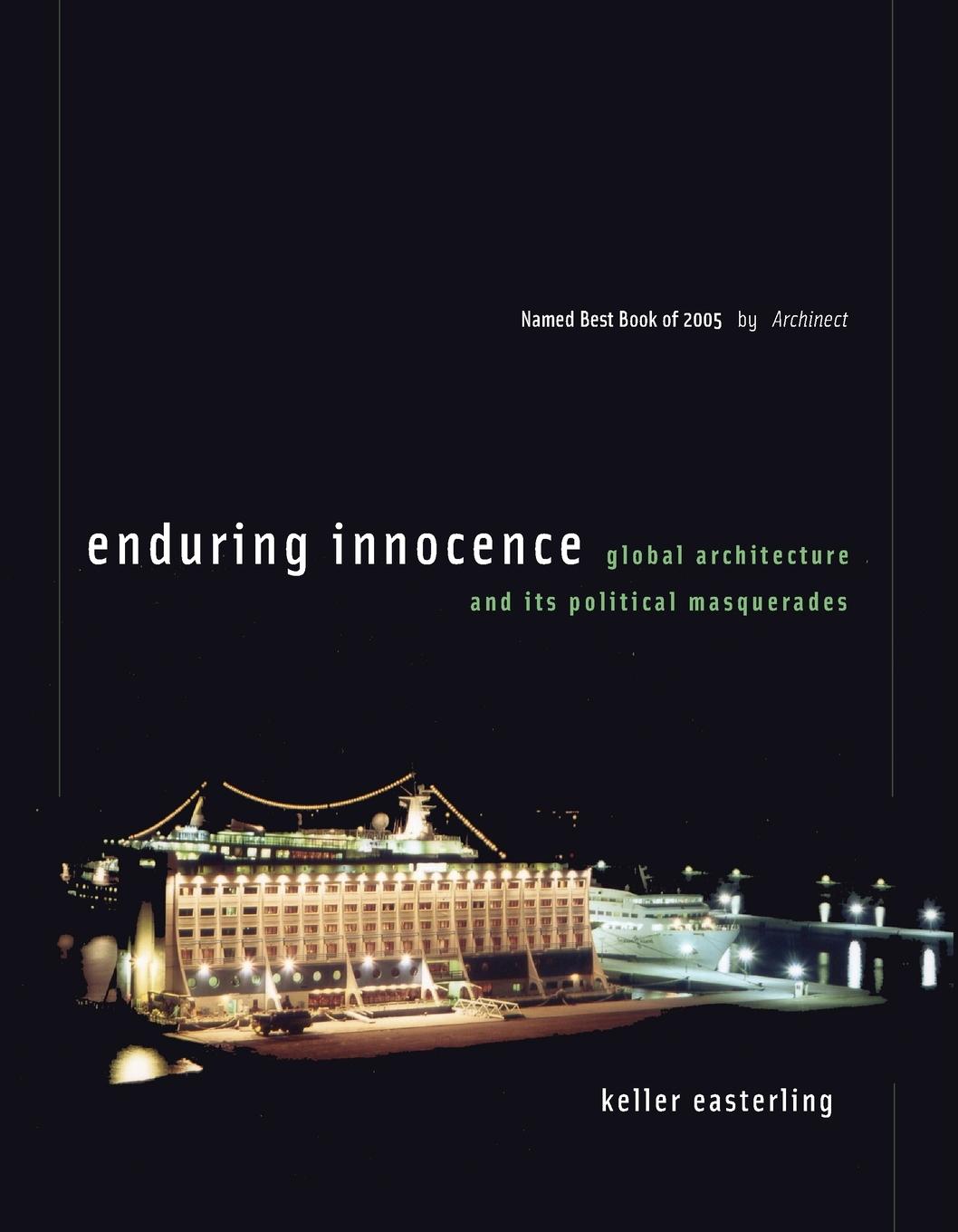 Cover: 9780262550659 | Enduring Innocence | Global Architecture and Its Political Masquerades