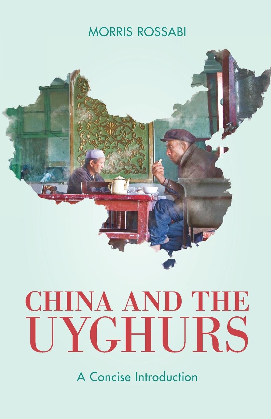 Cover: 9781538162989 | China and the Uyghurs | A Concise Introduction | Morris Rossabi | Buch