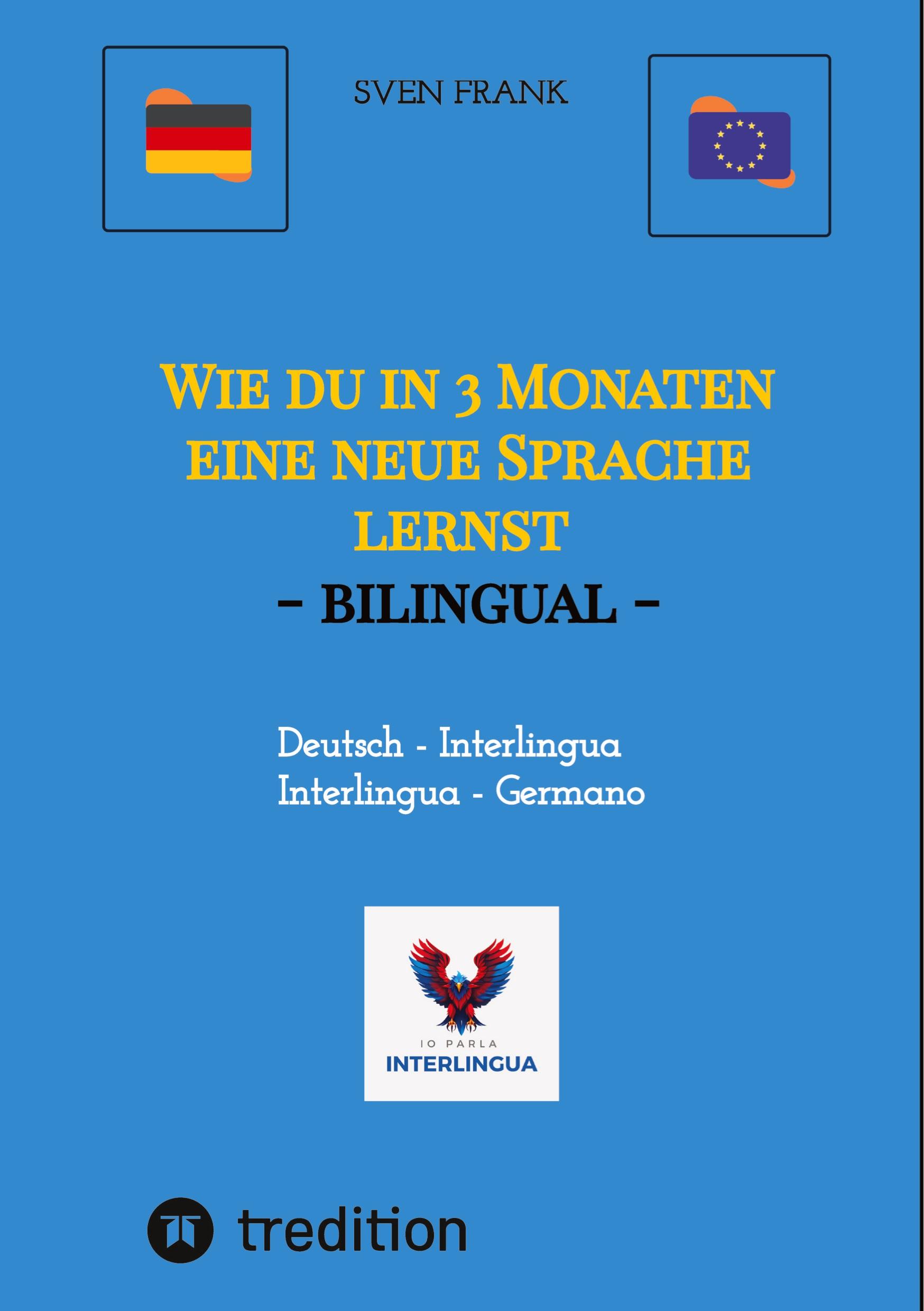 Cover: 9783384340276 | Wie du in 3 Monaten eine neue Sprache lernst - bilingual | Sven Frank