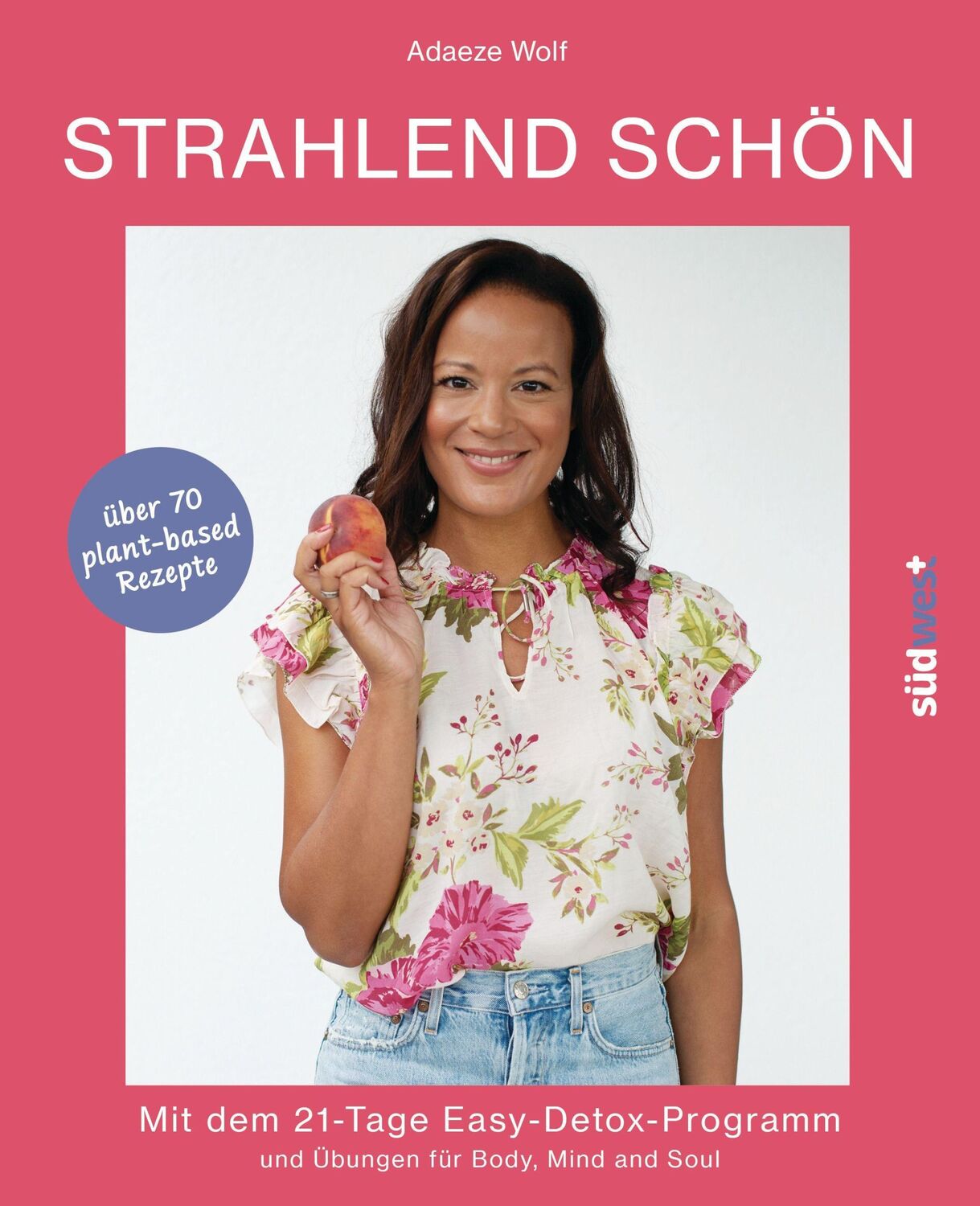 Cover: 9783517101064 | Strahlend schön | Mit dem 21-Tage-Easy-Detox-Programm | Adaeze Wolf