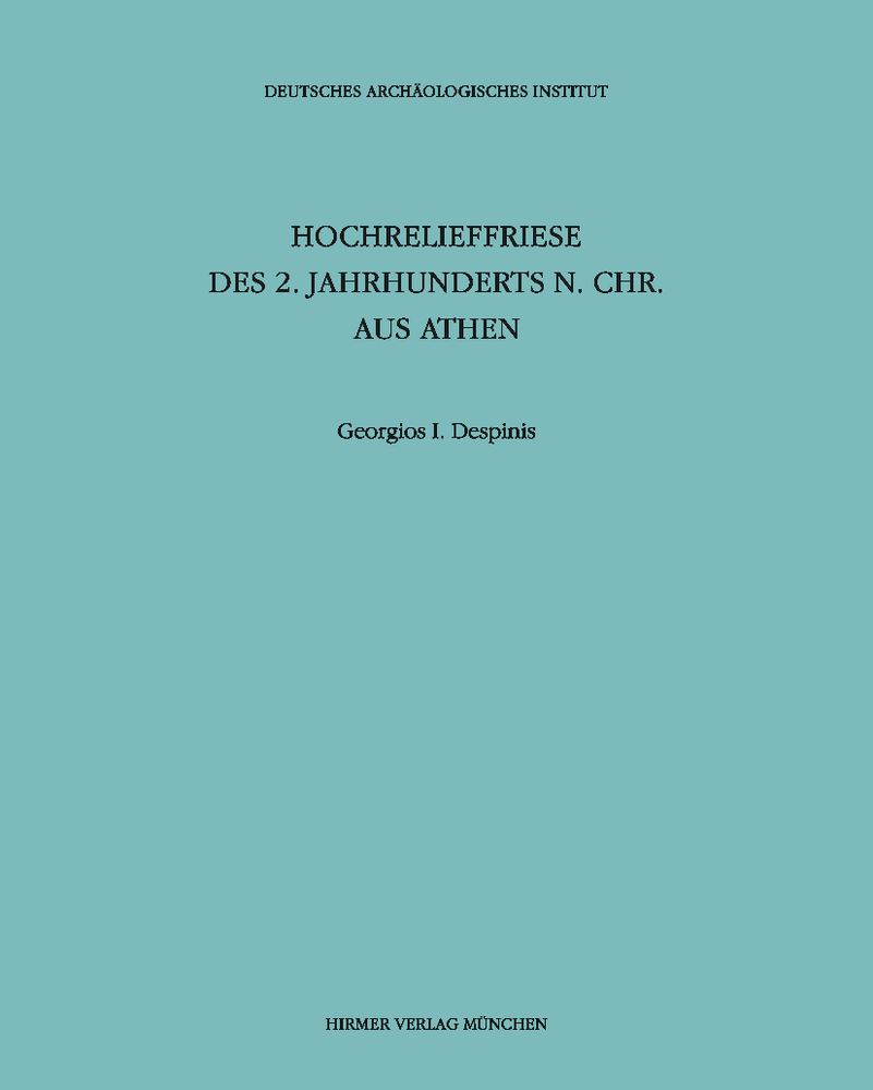 Cover: 9783777498706 | Hochrelieffriese des 2. Jahrhunderts n. Chr. aus Athen | Despinis