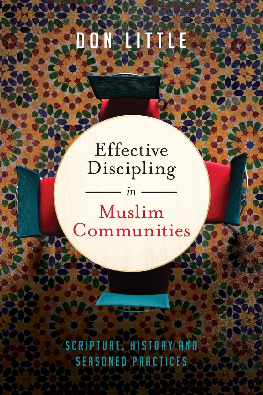 Cover: 9780830824700 | Effective Discipling in Muslim Communities | Don Little | Taschenbuch