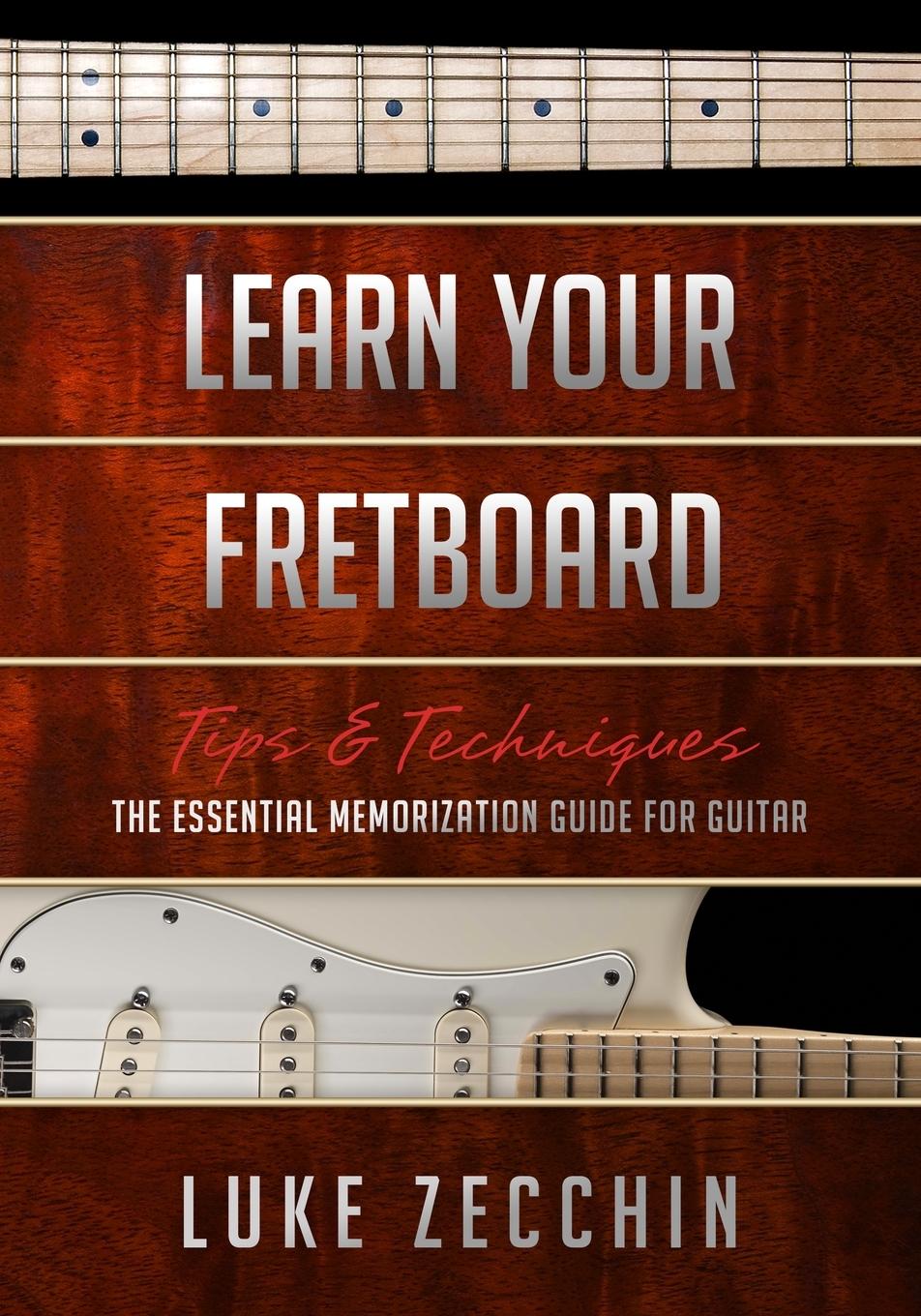 Cover: 9780992550721 | Learn Your Fretboard | Luke Zecchin | Taschenbuch | Englisch | 2014