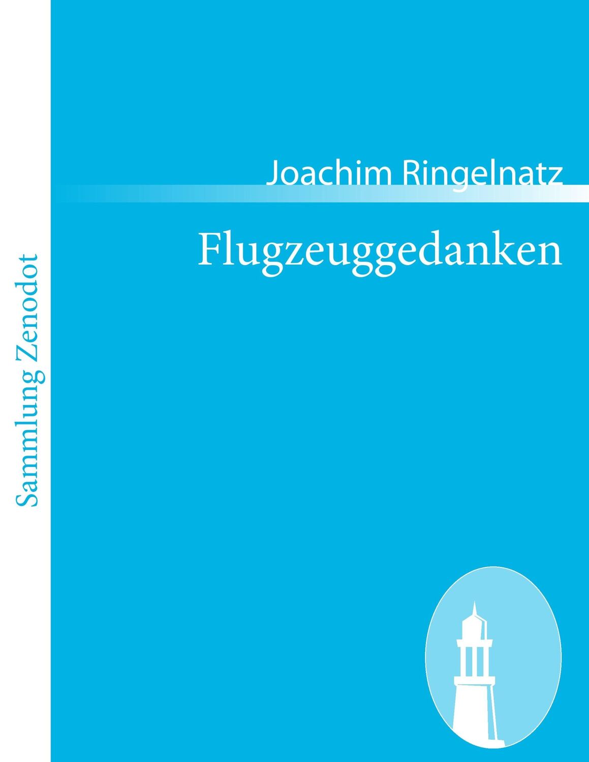 Cover: 9783843060486 | Flugzeuggedanken | 1929 | Joachim Ringelnatz | Taschenbuch | Paperback