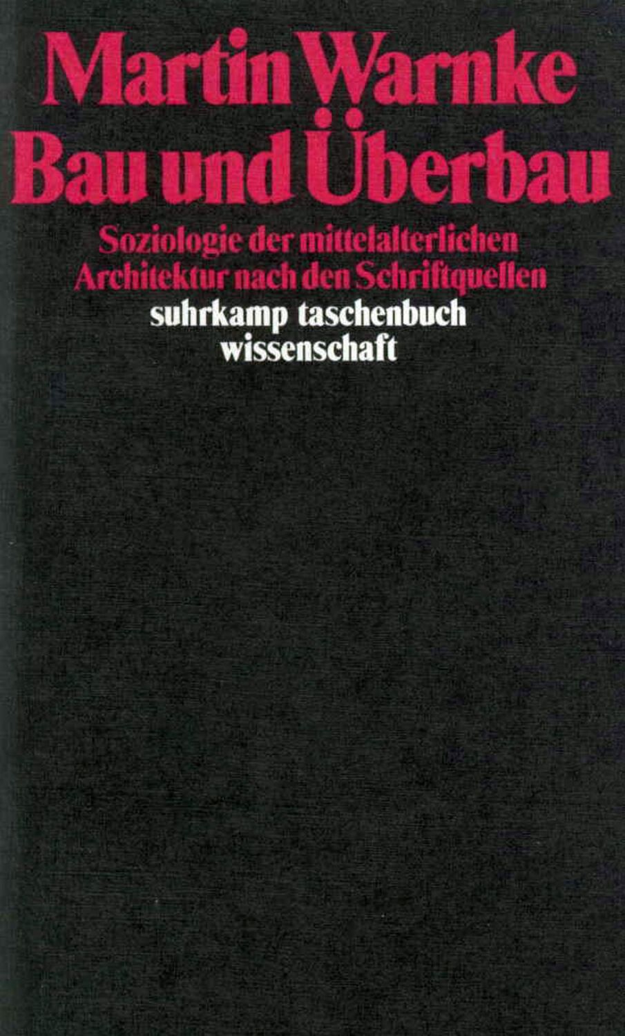 Cover: 9783518280683 | Bau und Überbau | Martin Warnke | Taschenbuch | 239 S. | Deutsch