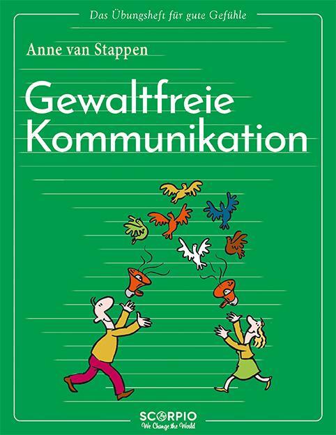 Cover: 9783958034686 | Das Übungsheft für gute Gefühle - Gewaltfreie Kommunikation | Stappen