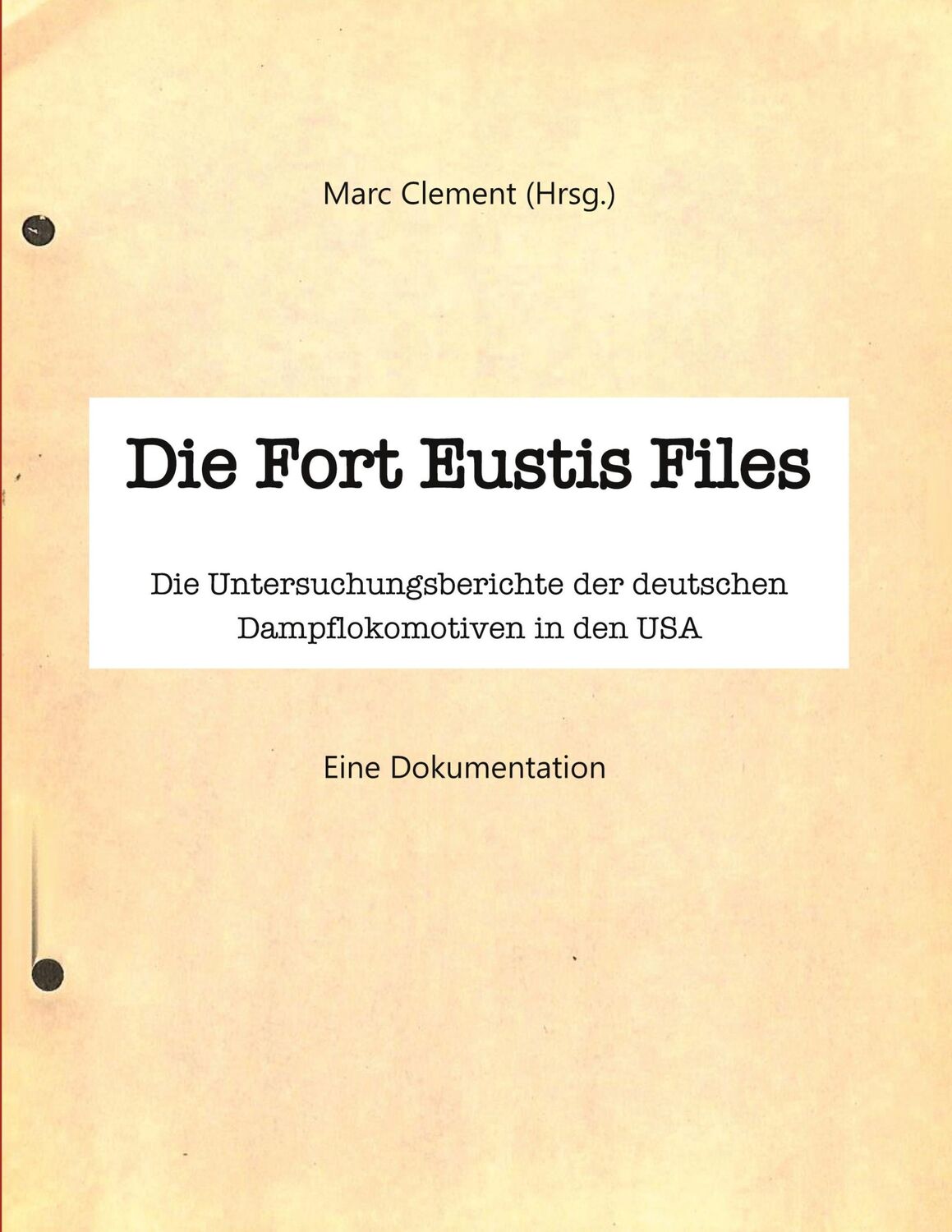 Cover: 9783757820473 | Die Fort Eustis Files | Marc Clement | Taschenbuch | Paperback | 2023