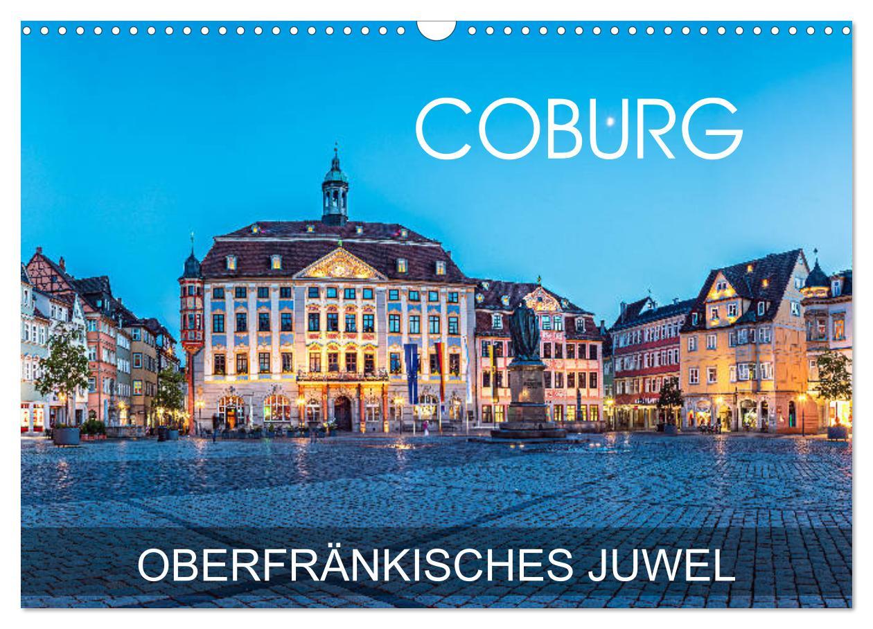 Cover: 9783435575503 | Coburg - oberfränkisches Juwel (Wandkalender 2025 DIN A3 quer),...