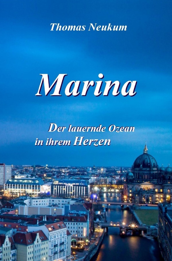 Cover: 9783746743592 | Marina | Der lauernde Ozean in ihrem Herzen | Thomas Neukum | Buch