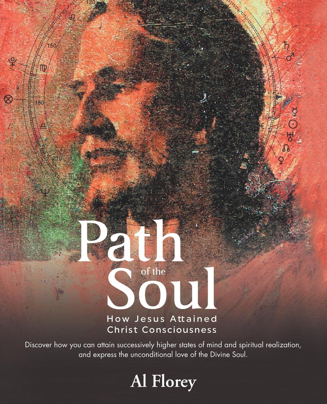 Cover: 9781982213039 | Path of the Soul | How Jesus Attained Christ Consciousness | Al Florey