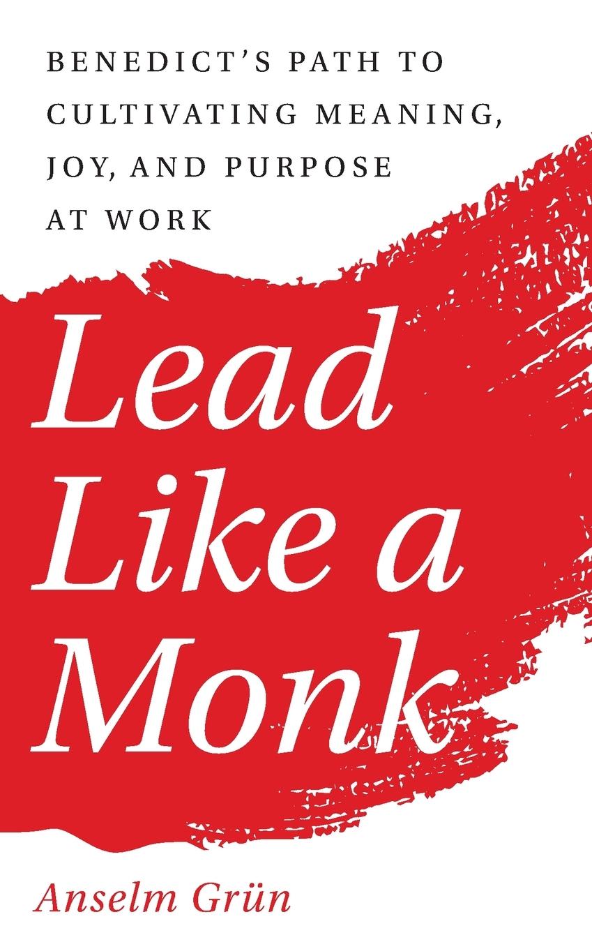 Cover: 9781640605084 | Lead Like a Monk | Anselm Grün | Taschenbuch | Paperback | Englisch