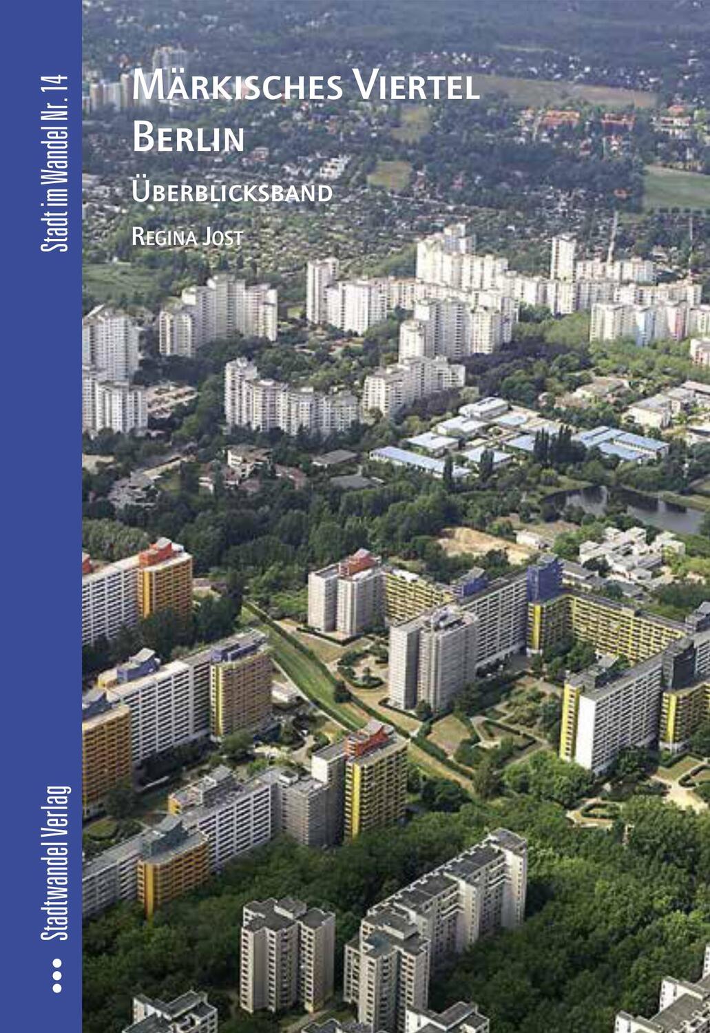 Cover: 9783867112260 | Märkisches Viertel Berlin | Überblicksband | Regina Jost | Taschenbuch