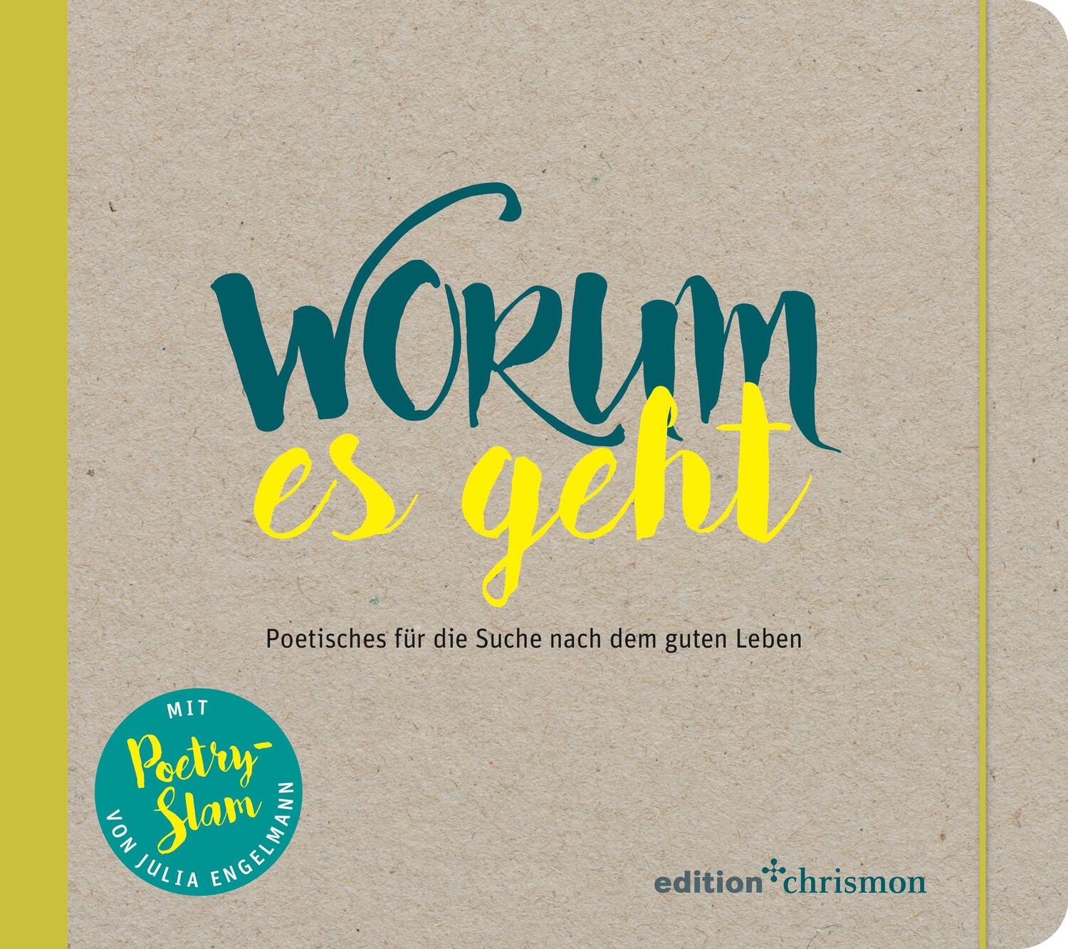 Cover: 9783960381907 | Worum es geht | Poetisches für die Suche nach dem guten Leben | Buch