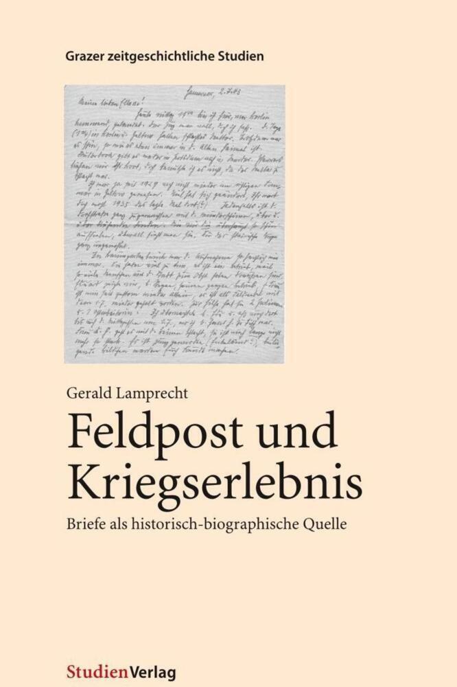 Cover: 9783706515498 | Feldpost und Kriegserlebnis | Gerald Lamprecht | Taschenbuch | 260 S.