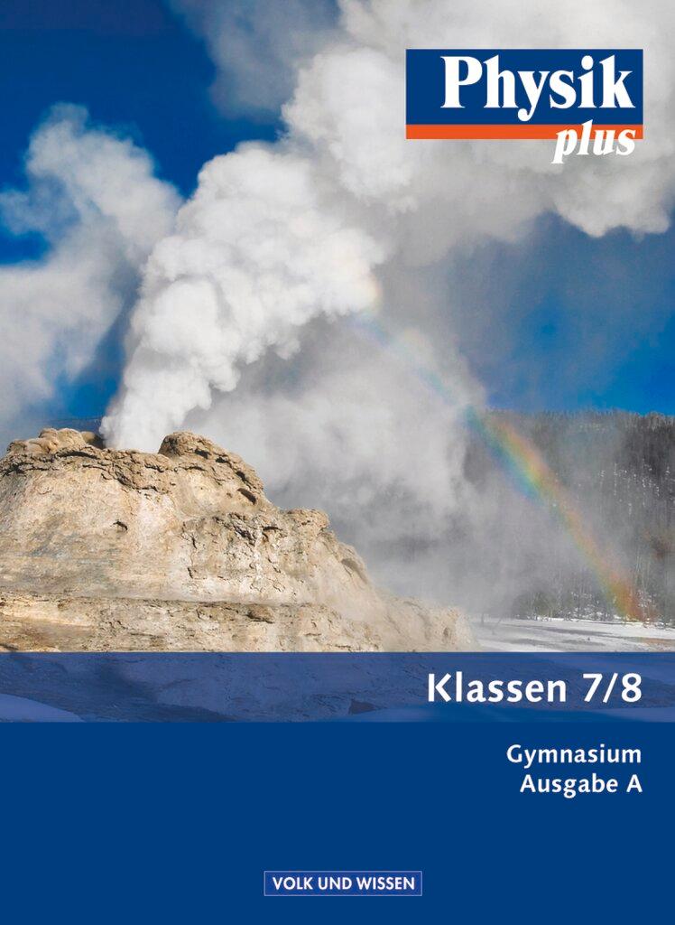 Cover: 9783060130290 | Physik plus 7./8. Schuljahr. Schülerbuch Gymnasium Ausgabe A | Otto