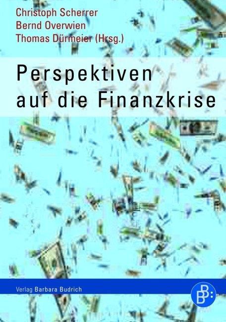 Cover: 9783866493322 | Perspektiven auf die Finanzkrise | Christoph Scherrer | Taschenbuch