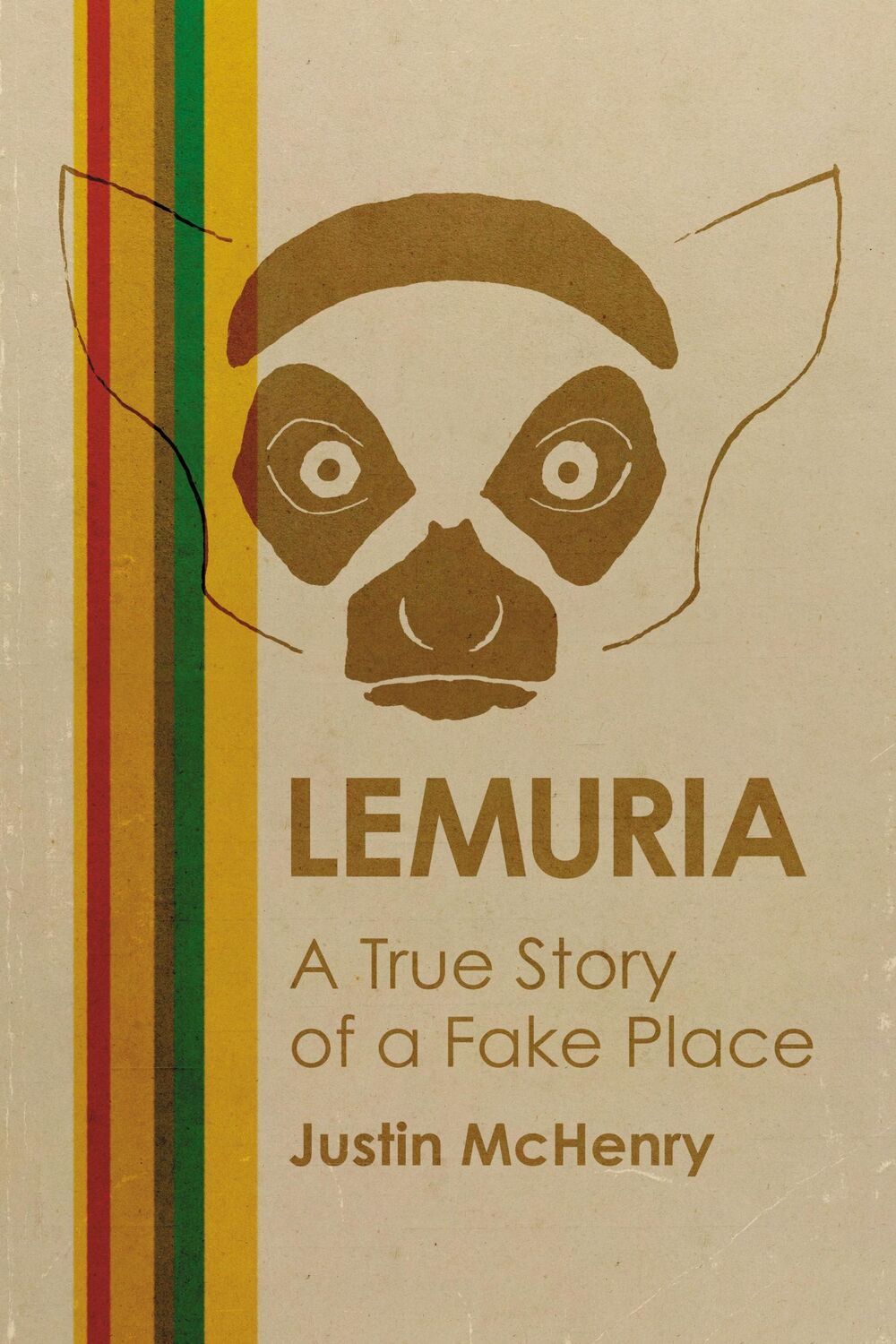 Cover: 9781627311472 | Lemuria | A True Story of a Fake Place | Justin McHenry | Taschenbuch