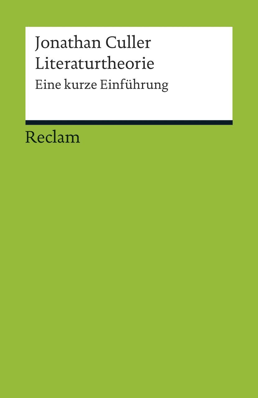 Cover: 9783150176849 | Literaturtheorie | Eine kurze Einführung | Jonathan Culler | Buch