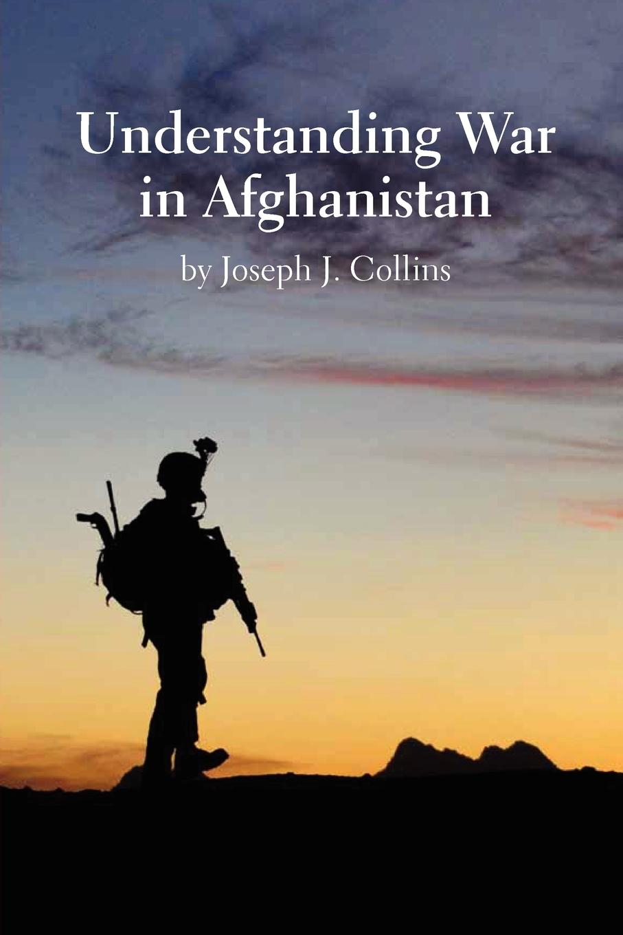 Cover: 9781780399249 | Understanding War in Afghanistan | Joseph J. Collins (u. a.) | Buch