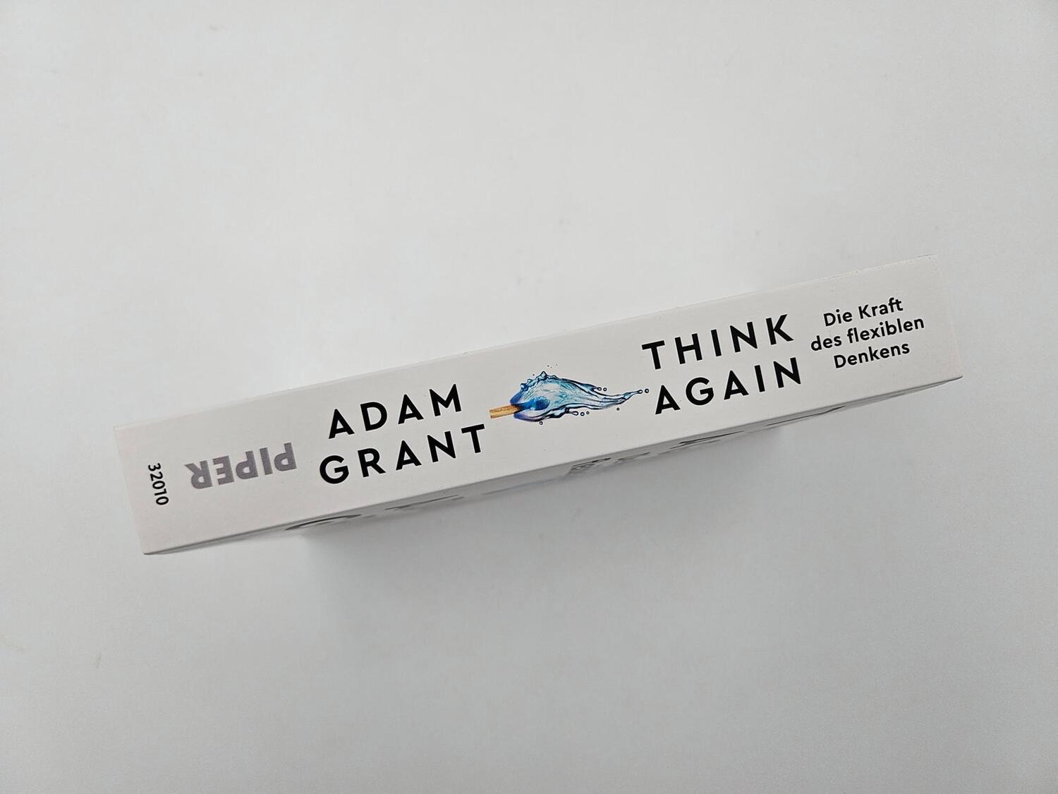 Bild: 9783492320108 | Think Again - Die Kraft des flexiblen Denkens | Adam Grant | Buch