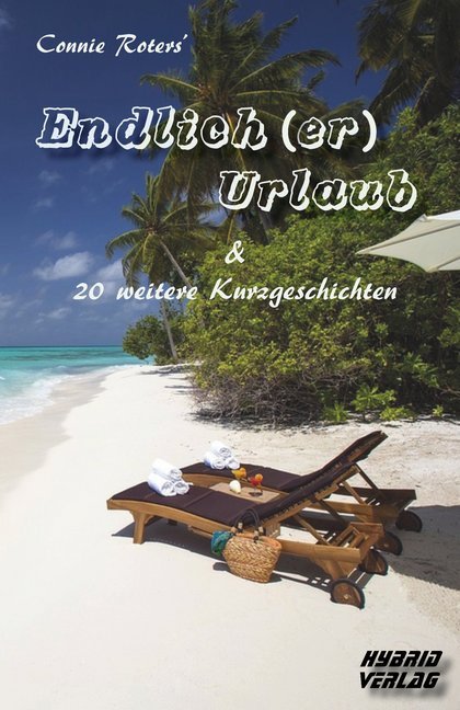 Cover: 9783946820093 | Endlich(er) Urlaub | und 20 weitere Kurzgeschichten | Roters (u. a.)