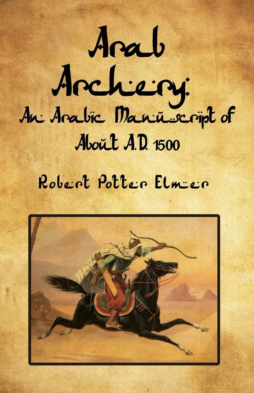 Cover: 9781639235308 | Arab Archery | Robert Potter Elmer | Taschenbuch | Paperback | 2022