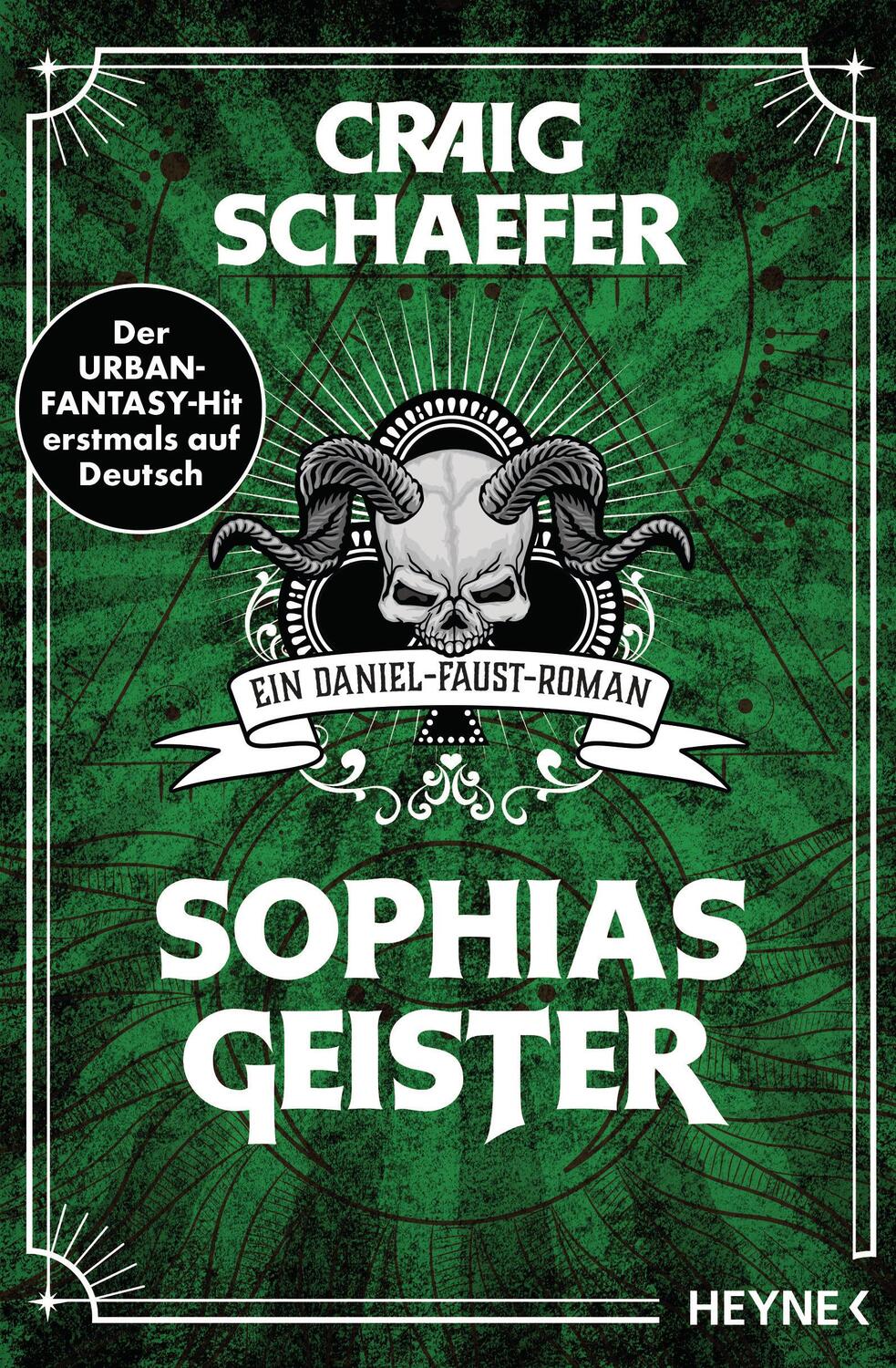 Cover: 9783453323186 | Sophias Geister | Ein Daniel-Faust-Roman | Craig Schaefer | Buch