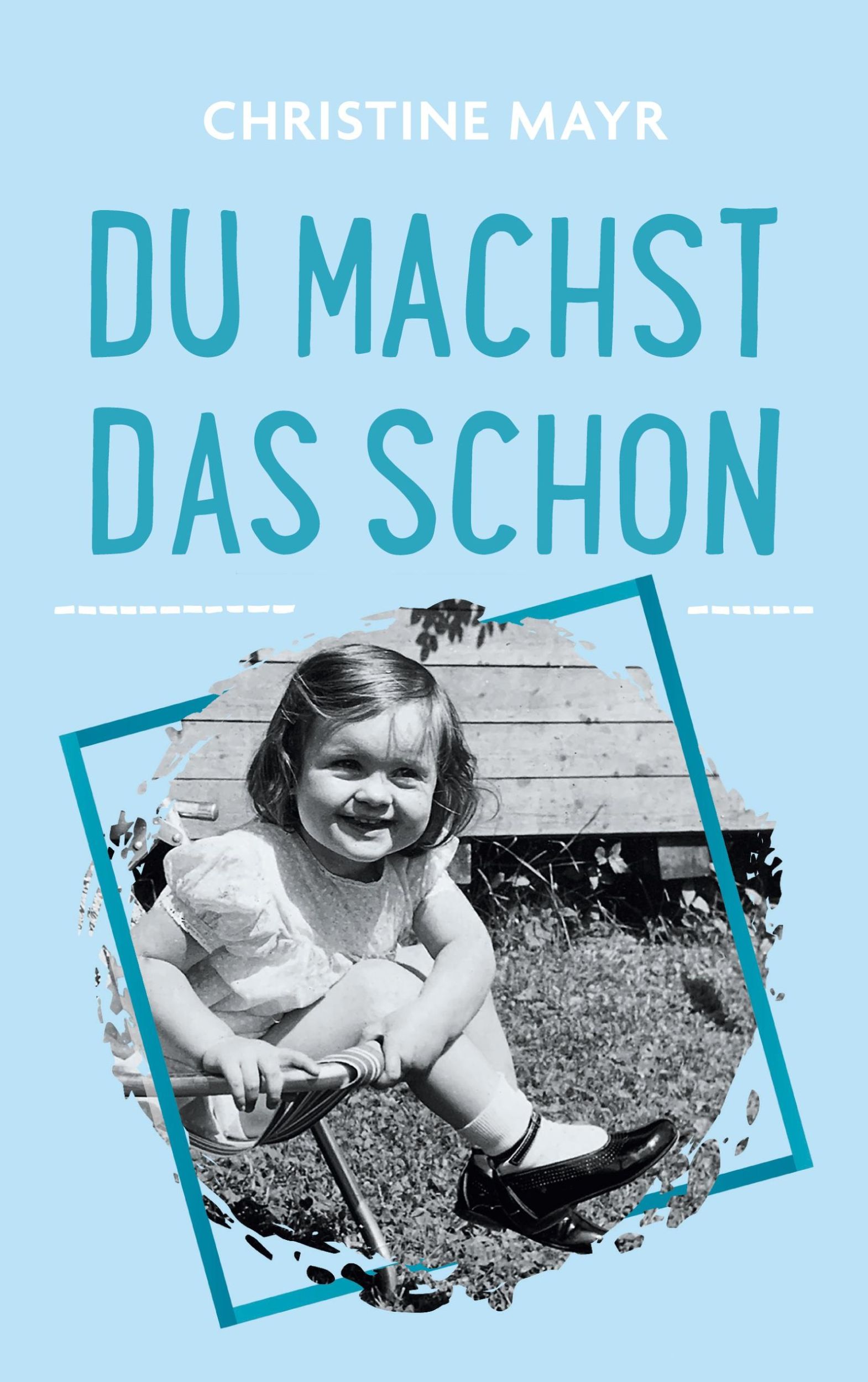 Cover: 9783750479173 | Du machst das schon | Christine Mayr | Taschenbuch | Paperback | 2020