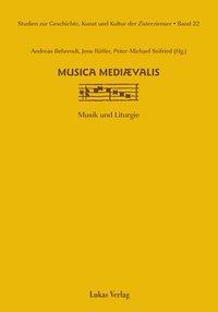 Cover: 9783936872538 | musica mediaevalis | Liturgie und Musik | Andreas Behrendt (u. a.)