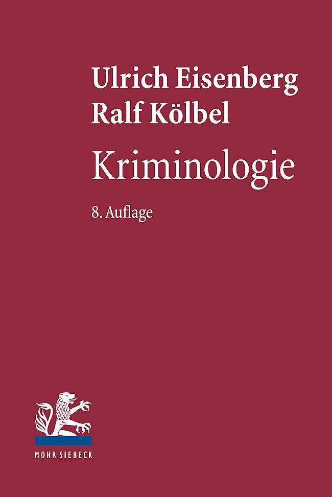 Cover: 9783161560095 | Kriminologie | Ulrich Eisenberg (u. a.) | Buch | XIII | Deutsch | 2024