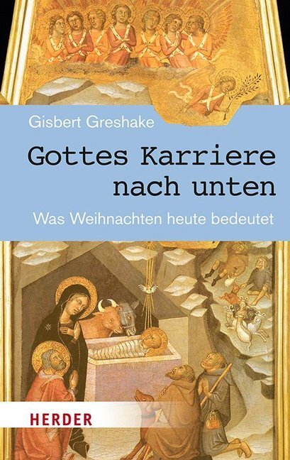 Cover: 9783451388361 | Gottes Karriere nach unten | Was Weihnachten heute bedeutet | Greshake