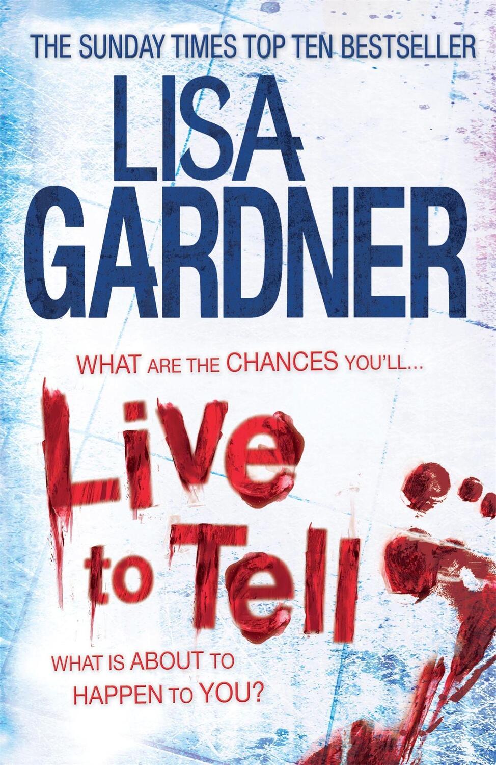 Cover: 9780755396399 | Live to Tell (Detective D.D. Warren 4) | Lisa Gardner | Taschenbuch