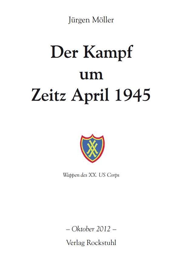 Bild: 9783867774772 | Der Kampf um Zeitz April 1945 | Jürgen Möller | Buch | 240 S. | 2014