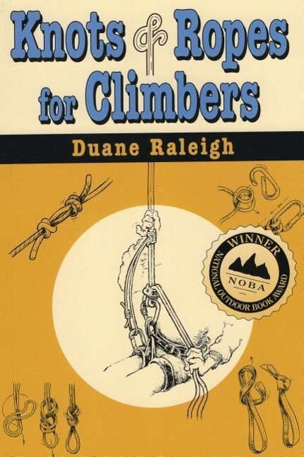 Cover: 9780811728713 | Knots &amp; Ropes for Climbers | Duane Raleigh | Taschenbuch | Englisch