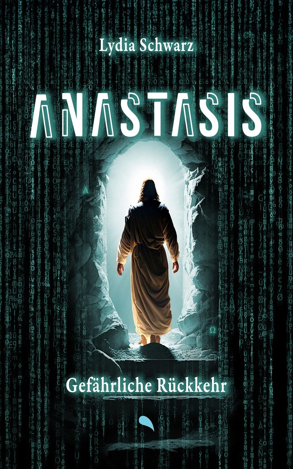 Cover: 9783038482710 | Anastasis: Gefährliche Rückkehr | Lydia Schwarz | Taschenbuch | 528 S.