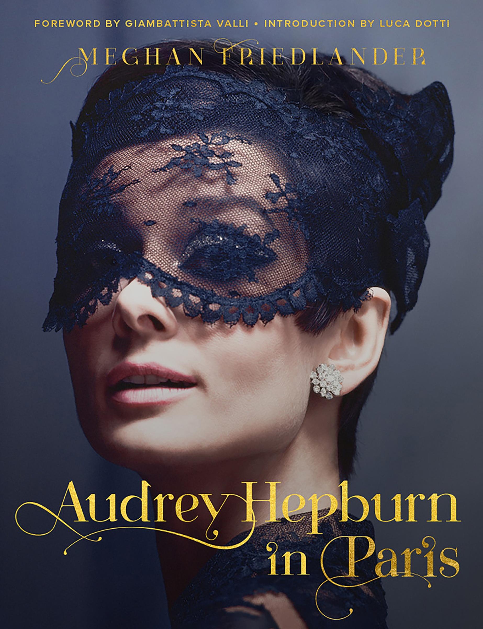 Cover: 9780063135529 | Audrey Hepburn in Paris | Meghan Friedlander (u. a.) | Buch | 208 S.