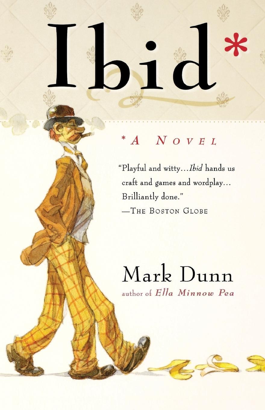 Cover: 9780156031004 | IBID | Mark Dunn | Taschenbuch | Paperback | Englisch | 2005