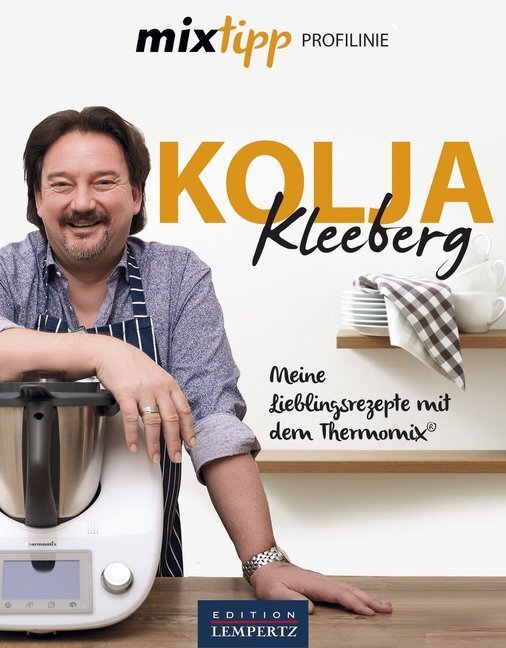 Cover: 9783945152331 | Meine Lieblingsrezepte für den Thermomix | Kolja Kleeberg | Buch