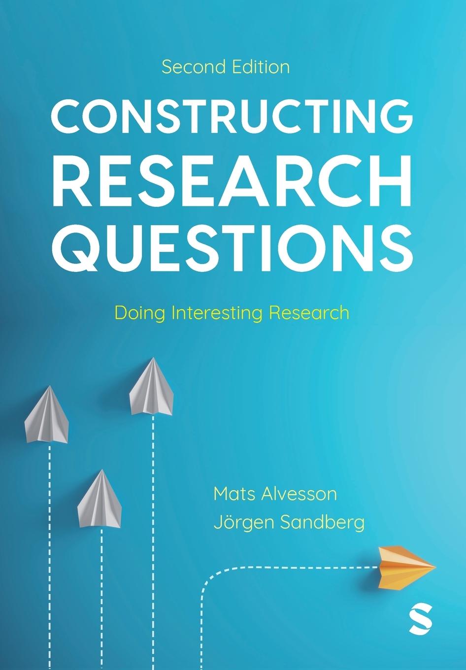 Cover: 9781529629132 | Constructing Research Questions | Mats Alvesson (u. a.) | Taschenbuch