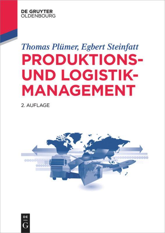 Cover: 9783110413892 | Produktions- und Logistikmanagement | Egbert Steinfatt (u. a.) | Buch