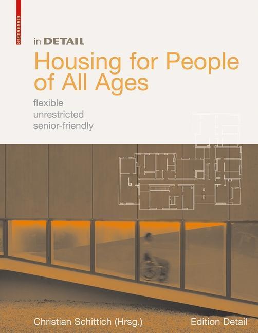 Cover: 9783764381196 | Housing for People of All Ages | Christian Schittich | Buch | 176 S.