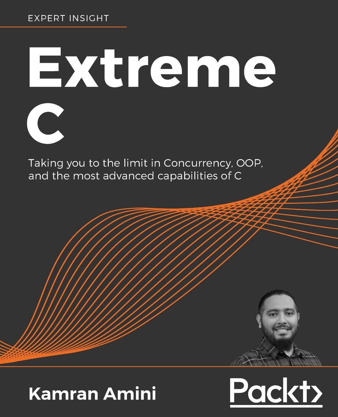 Cover: 9781789343625 | Extreme C | Kamran Amini | Taschenbuch | Paperback | Englisch | 2019