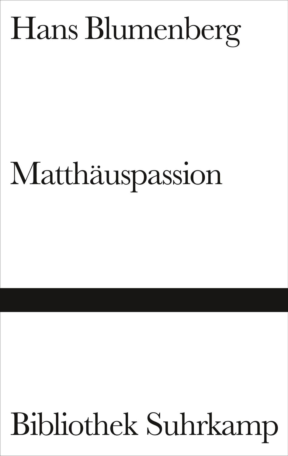 Cover: 9783518019986 | Matthäuspassion | Hans Blumenberg | Buch | Bibliothek Suhrkamp | 1988