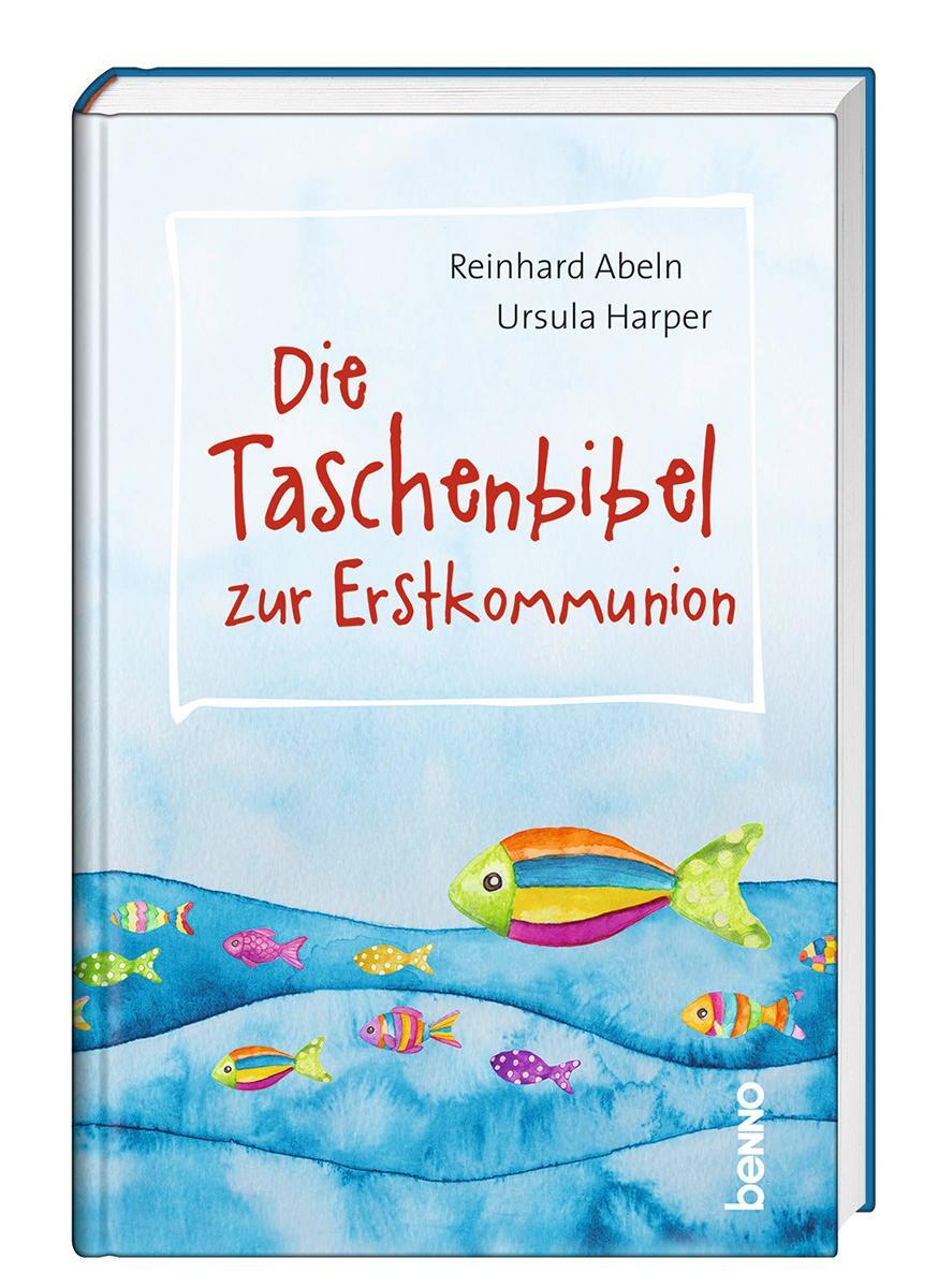 Cover: 9783746262673 | Die Taschenbibel zur Erstkommunion | Reinhard Abeln (u. a.) | Buch