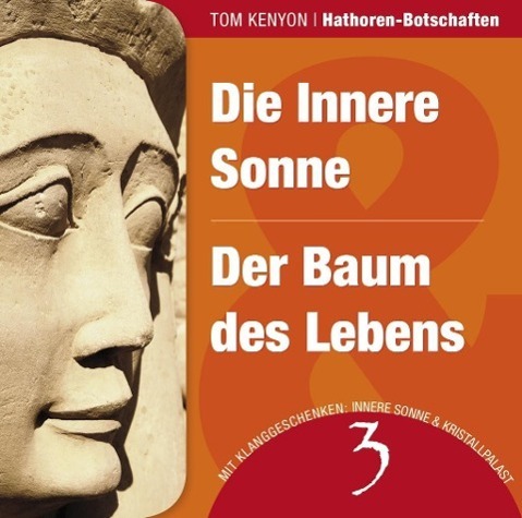 Cover: 9783954472536 | Die Innere Sonne/Der Baum des Lebens | Tom Kenyon | Audio-CD | 4 S.