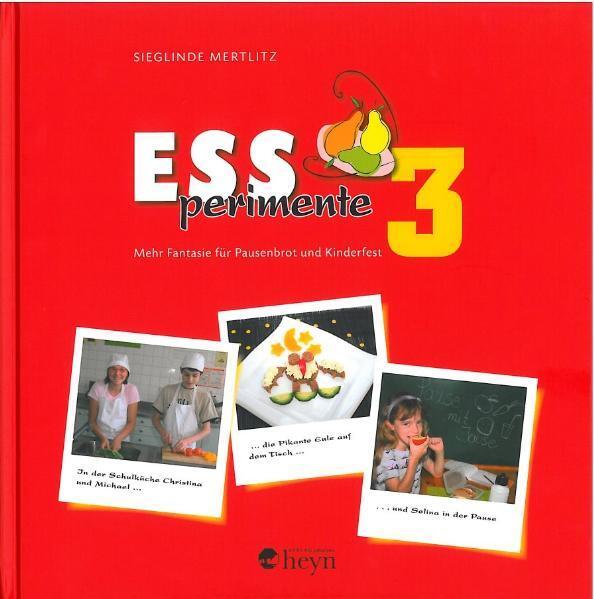 Cover: 9783708403663 | Essperimente 3 | Mehr Fantasie für Pausenbrot und Kinderfest | Buch