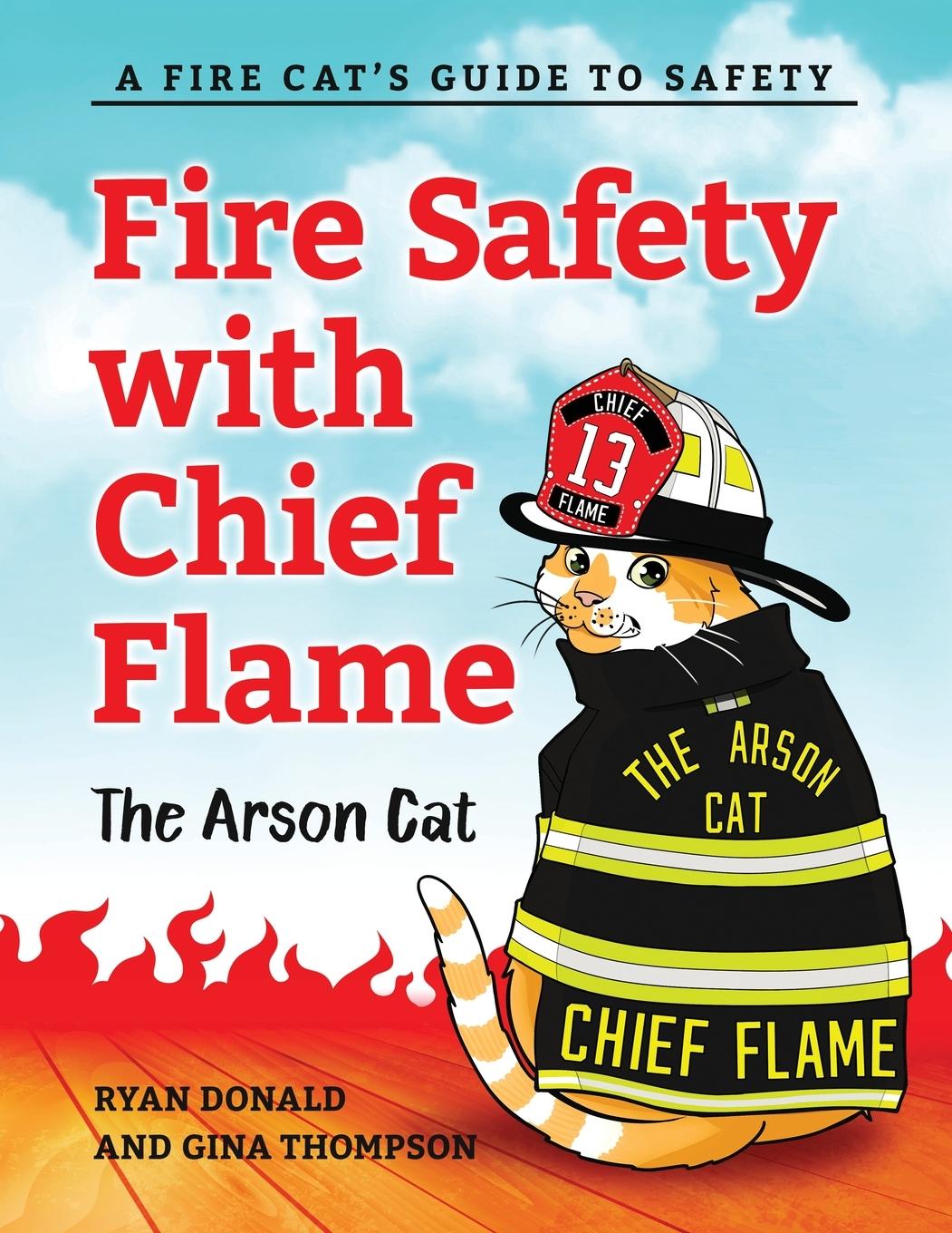 Cover: 9798990360242 | Fire Safety with Chief Flame the Arson Cat | Gina Thompson (u. a.)