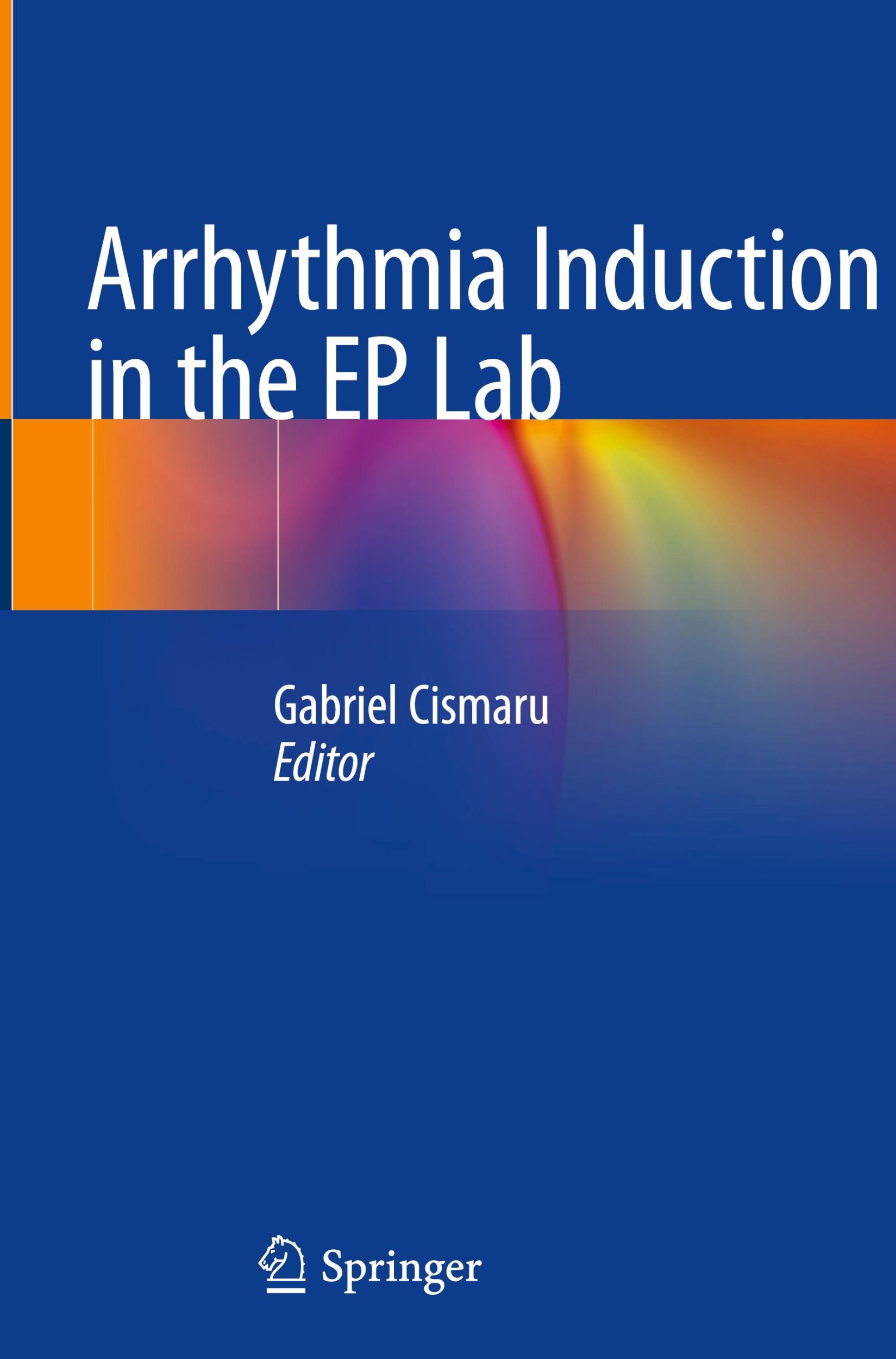 Cover: 9783319927282 | Arrhythmia Induction in the EP Lab | Gabriel Cismaru | Buch | ix